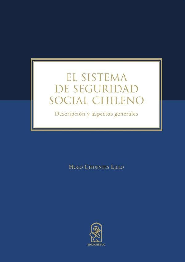 El sistema de seguridad social chileno | Hugo Cifuentes Lillo