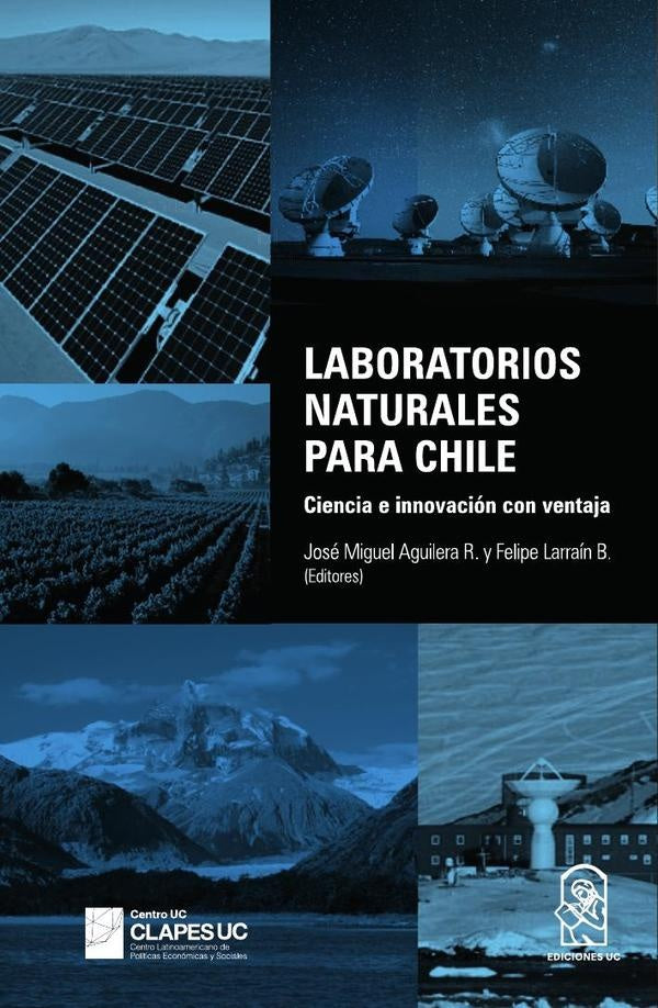 Laboratorios naturales para Chile | José Miguel Aguilera R.