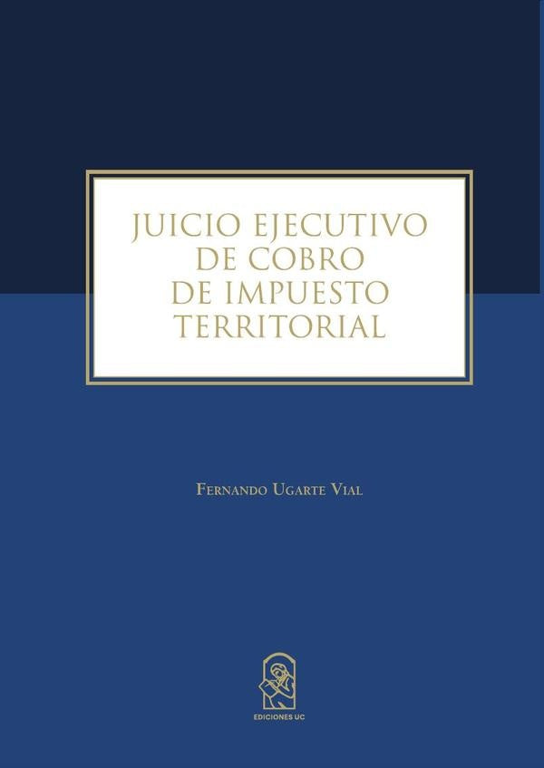 Juicio ejecutivo de cobro de impuesto territorial | Fernando Ugarte Vial