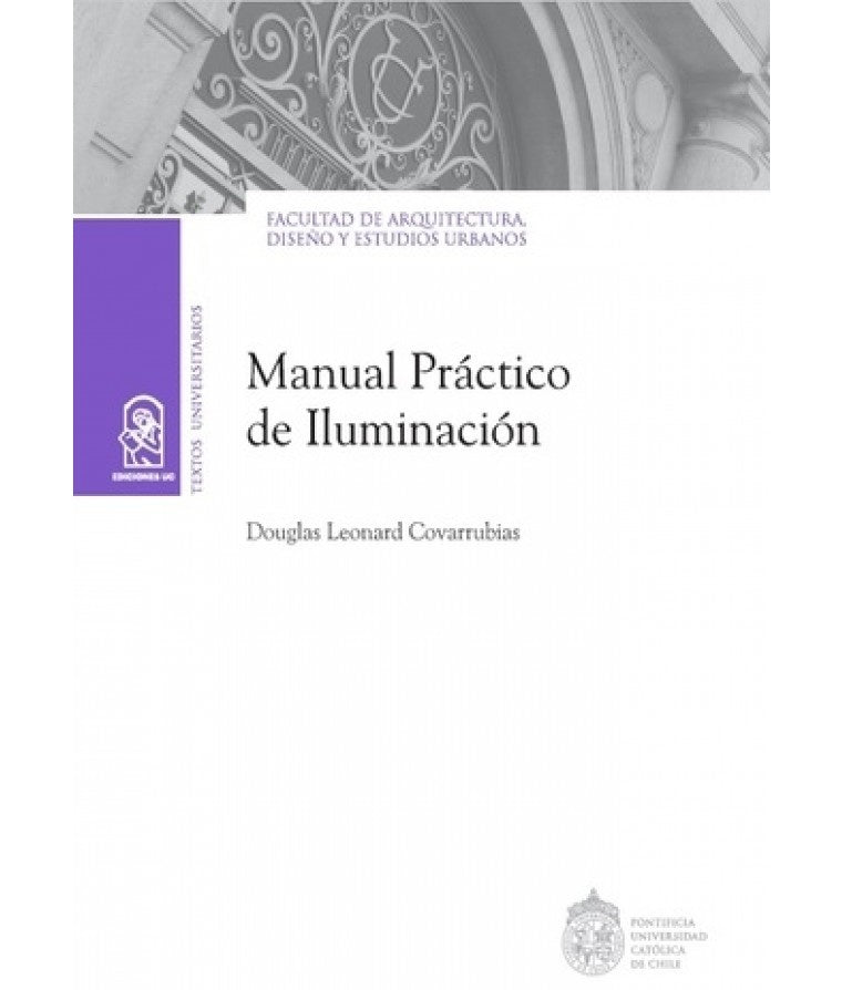 Manual práctico de iluminación | Douglas Leonard Covarrubias
