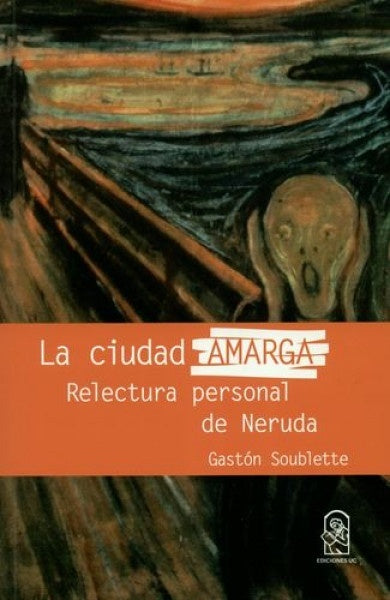 La ciudad amarga | Gastón Soublette