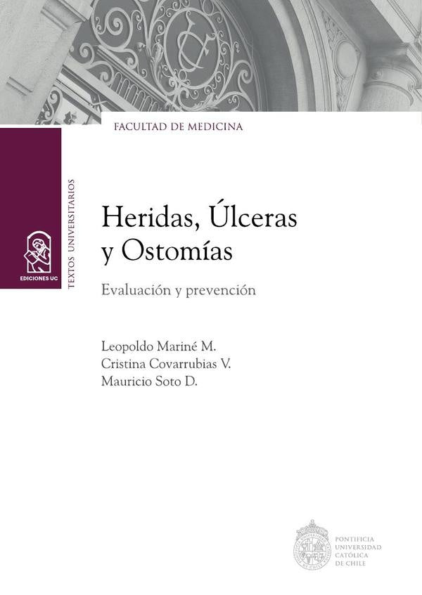 Heridas, Úlceras y Ostomías | Leopoldo Mariné M.