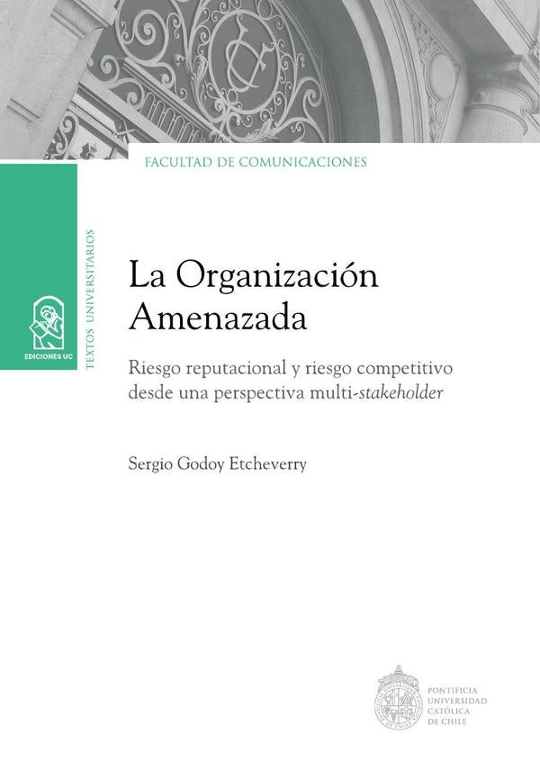 La organización amenazada | Sergio Godoy Etcheverry