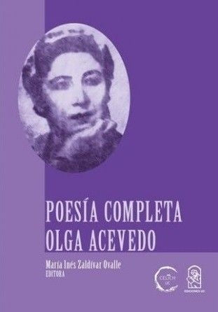 Poesía completa Olga Acevedo | María Inés Zaldívar Ovalle