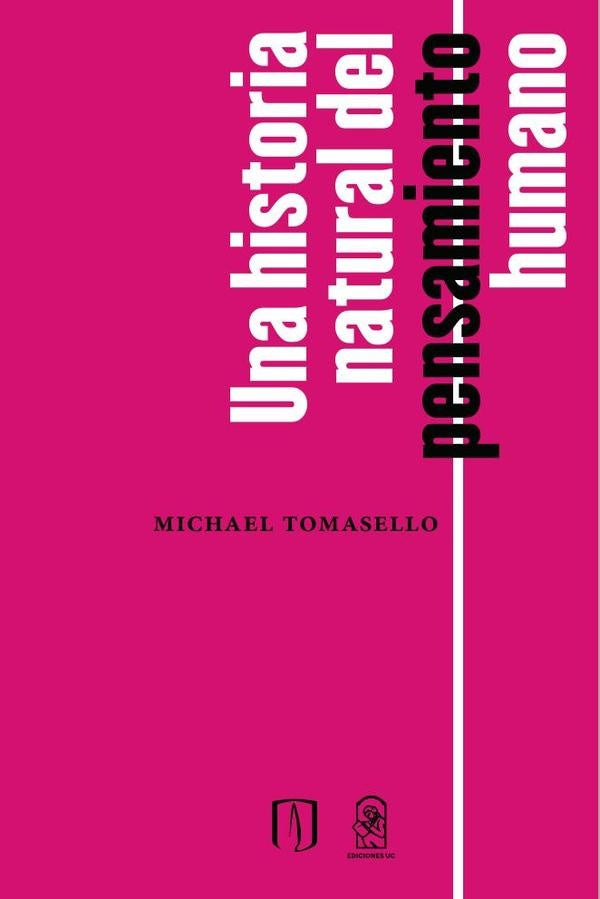 Una historia natural del pensamiento humano | Michael Tomasello