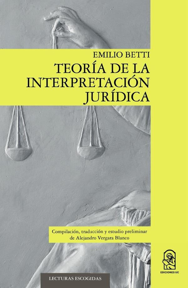 Teoría de la interpretación jurídica | Emilio Betti