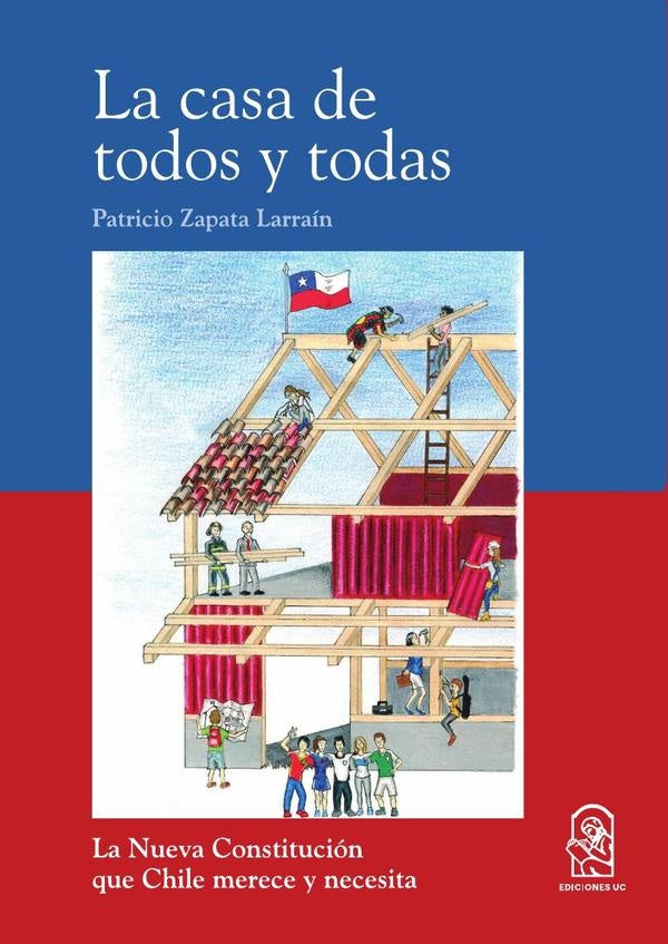 La casa de todos y todas | Patricio Zapata Larraín