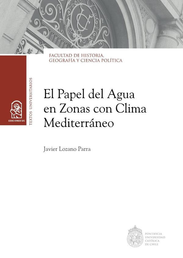 El papel del agua en zonas con clima mediterráneo | Javier Lozano Parra