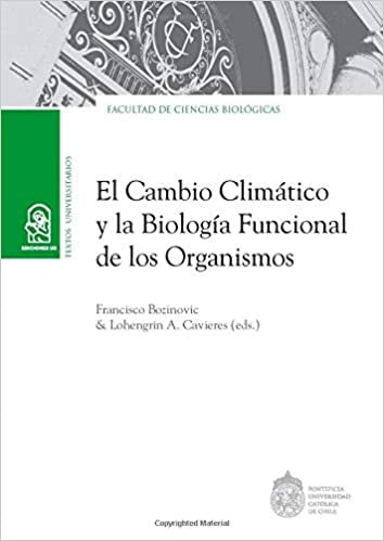 El cambio climático y la biología funcional de los organismos | Francisco Bozinovic