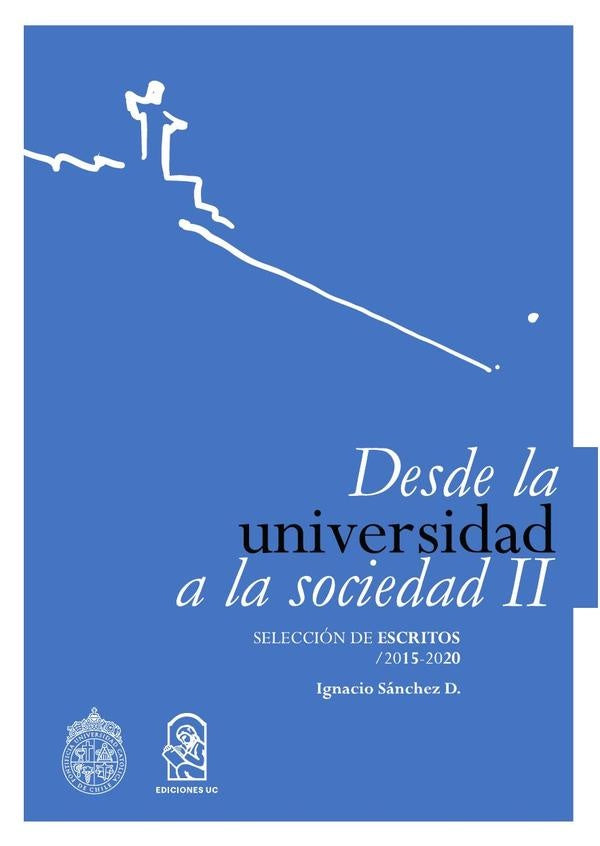 Desde la Universidad a la sociedad II | Ignacio Sánchez D.
