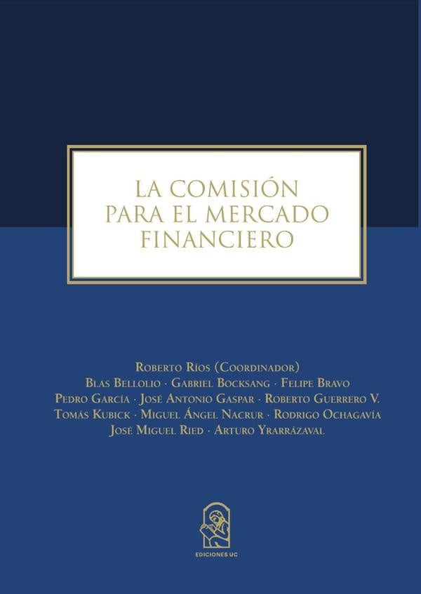 La comisión para el mercado financiero | Blas Bellolio