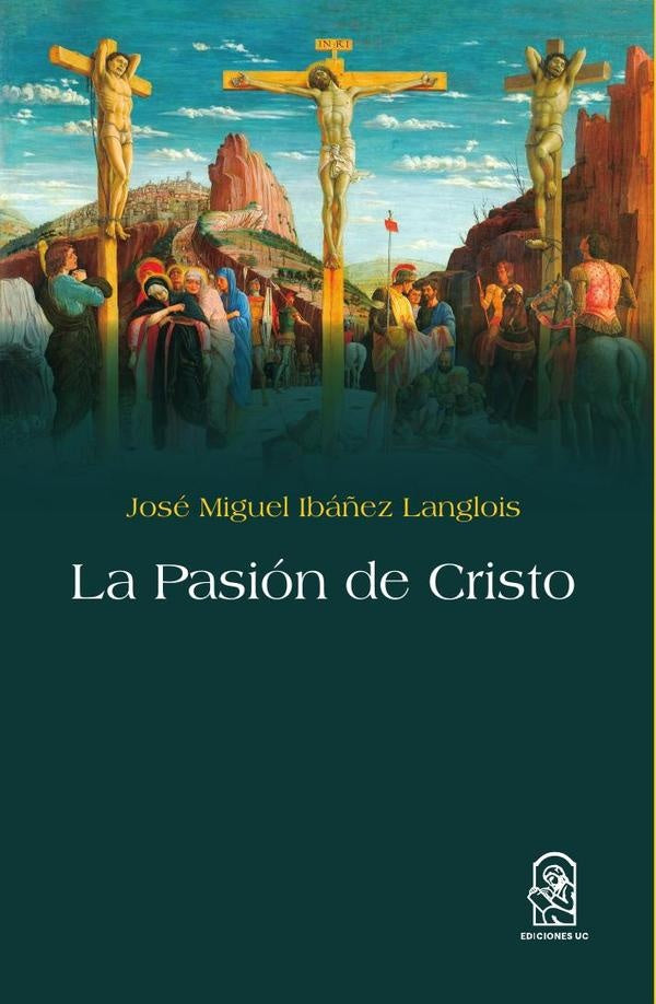 La pasión de Cristo | José Miguel Ibáñez