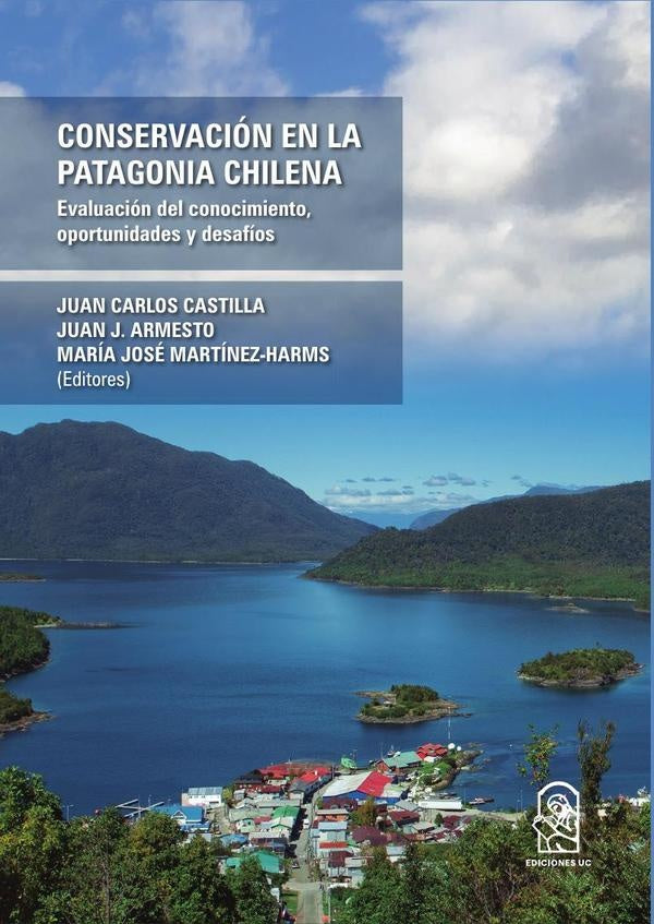 Conservación en la Patagonia Chilena | Castilla, Armesto y otros