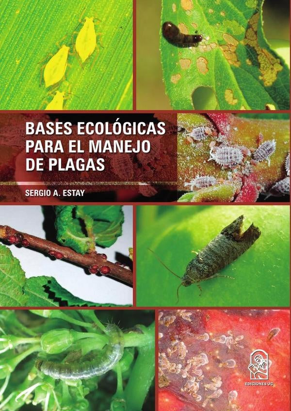 Bases ecológicas para el manejo de plagas | Sergio A. Estay