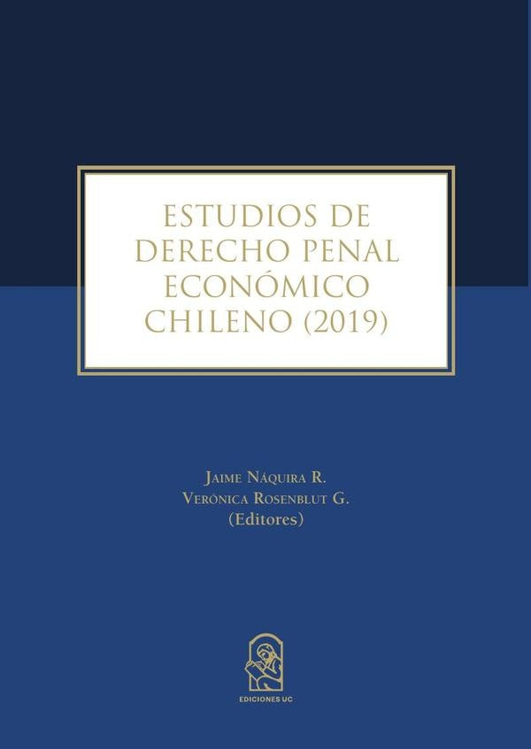 Estudios de derecho penal económico chileno 2019 | Náquira, Rosenblut