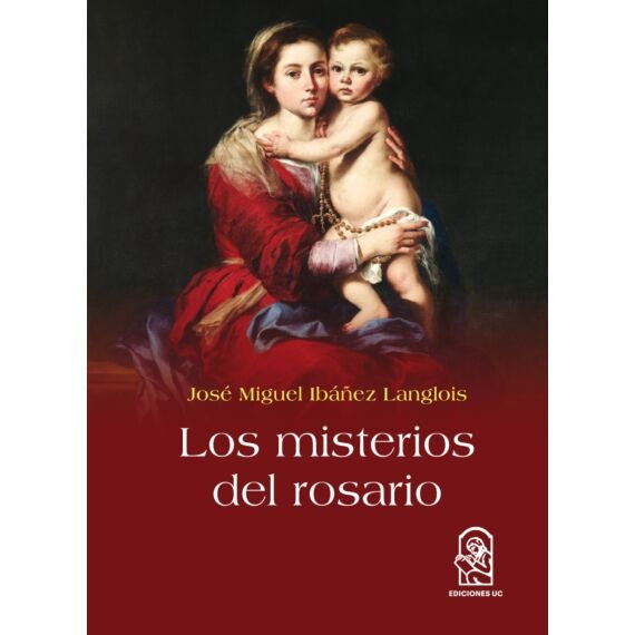 Los misterios del rosario | José Miguel Ibáñez Langlois