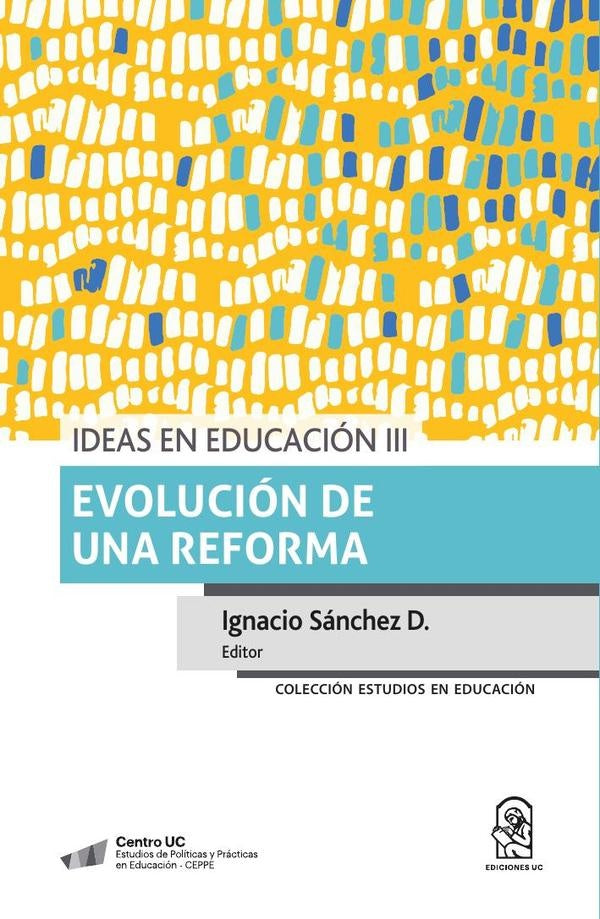 Ideas en educación III | Ignacio Sánchez D.