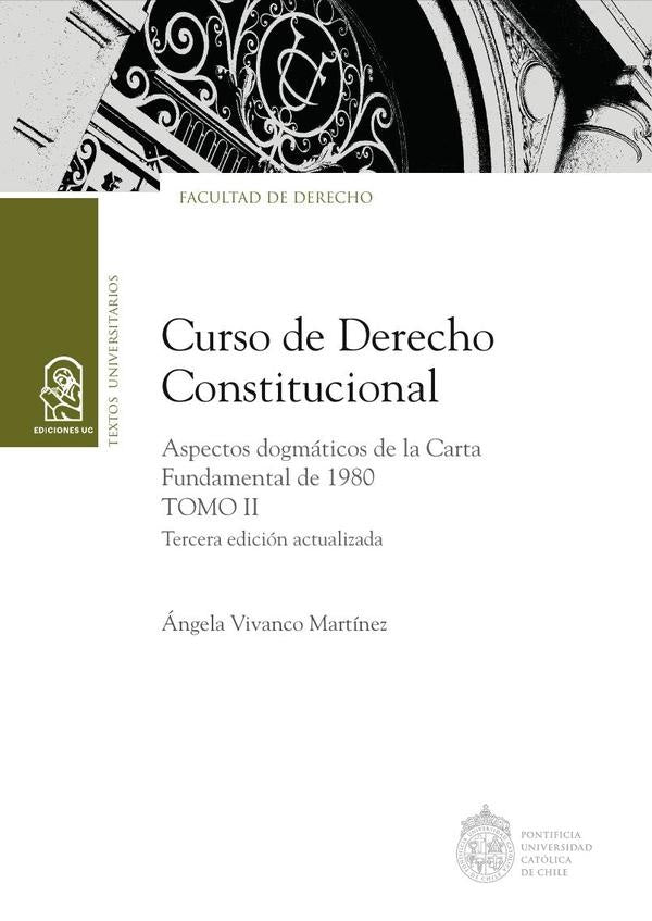 Curso de derecho constitucional Tomo II | Ángela Vivanco Martínez