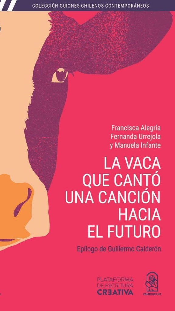 La vaca que cantó una canción hacia el futuro | Francisca Alegría