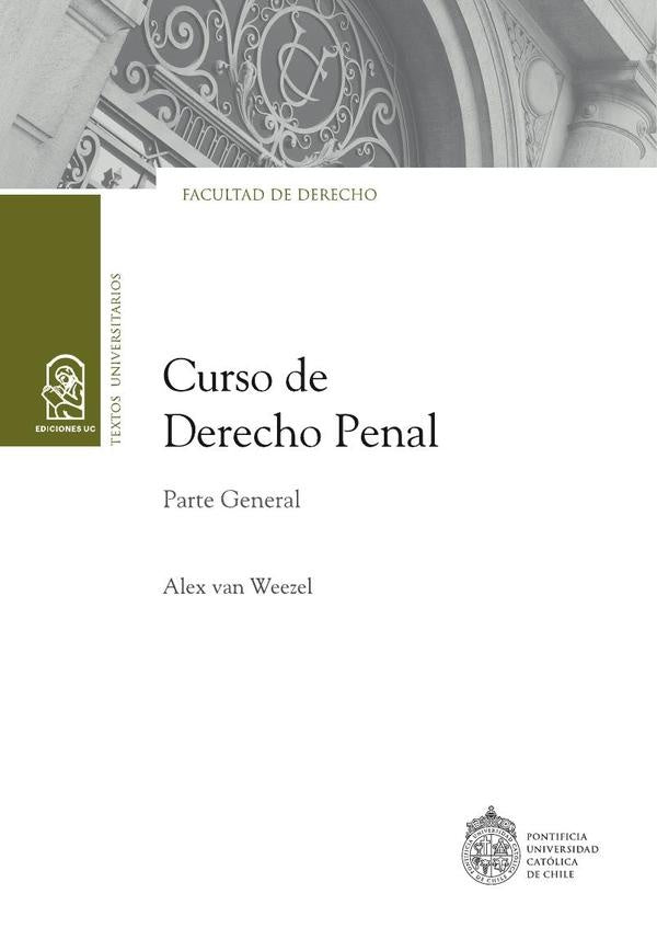 Curso de Derecho Penal | Alex van Weezel