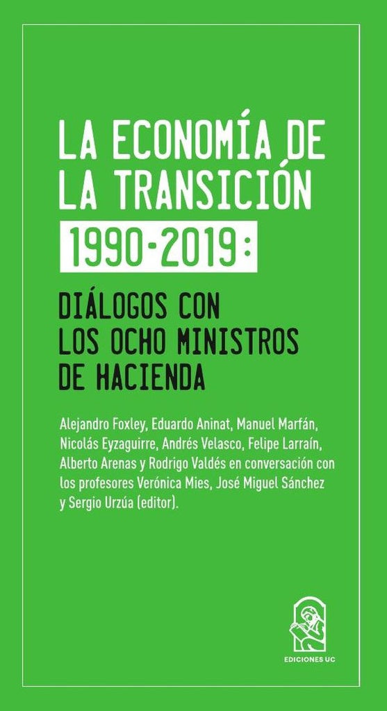 La economía de la transición 1990-2019 | Sergio Urzúa