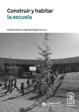 Construir y habitar la escuela | Guillermo Marini