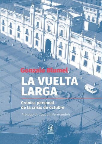 La vuelta larga | Gonzalo Blumel