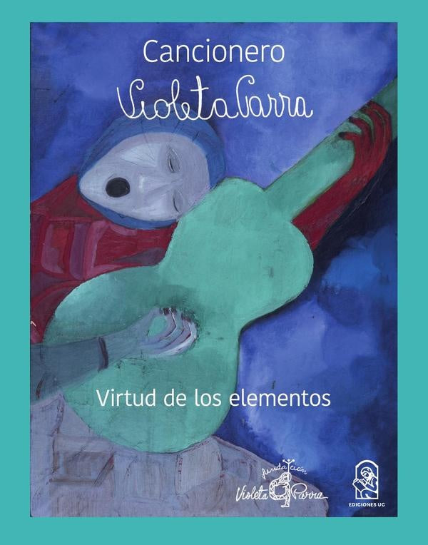 Cancionero Violeta Parra | Violeta Parra