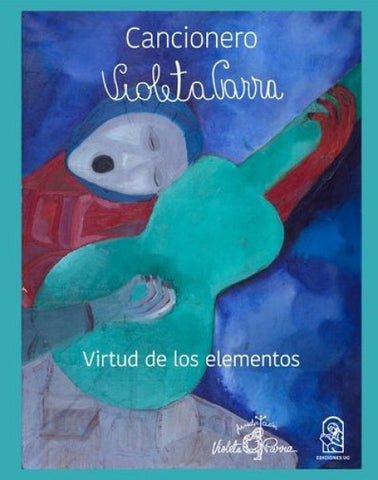 Cancionero Violeta Parra | Violeta Parra