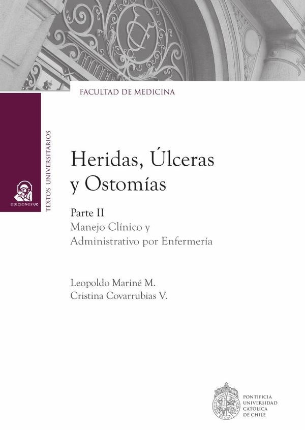 Heridas, úlceras y ostomias | Leopoldo Mariné M.