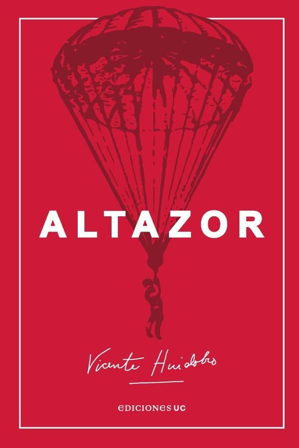 Altazor | Vicente Huidobro