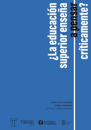 ¿La educación superior enseña a pensar críticamente? | Van Damme, Zahner