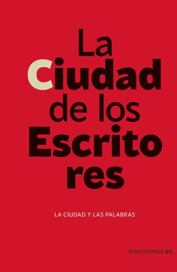 La ciudad de los escritores | Loreto Villarroel
