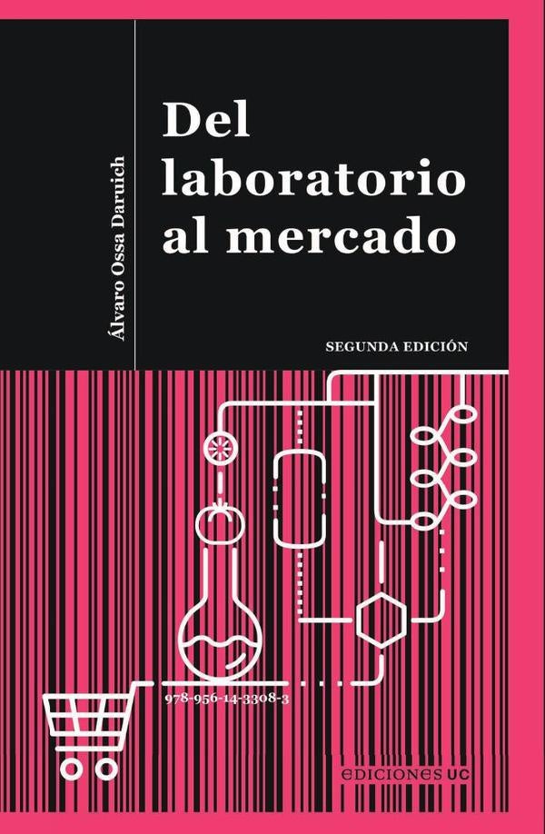 Del laboratorio al mercado | Álvaro Ossa Daruich