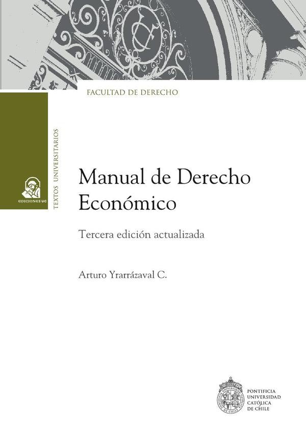 Manual de derecho económico | Arturo Yrarrázaval Covarrubias