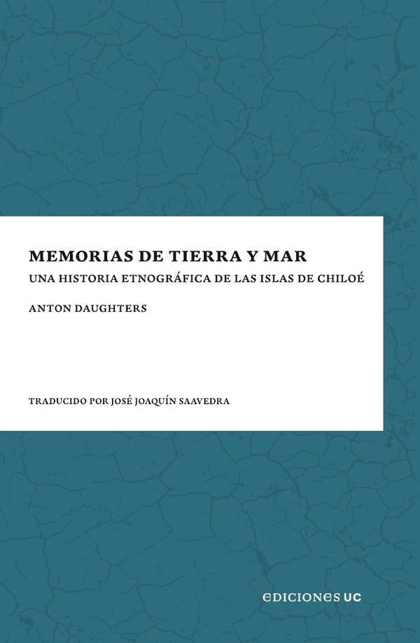 Memorias de tierra y mar | Anton Daughters