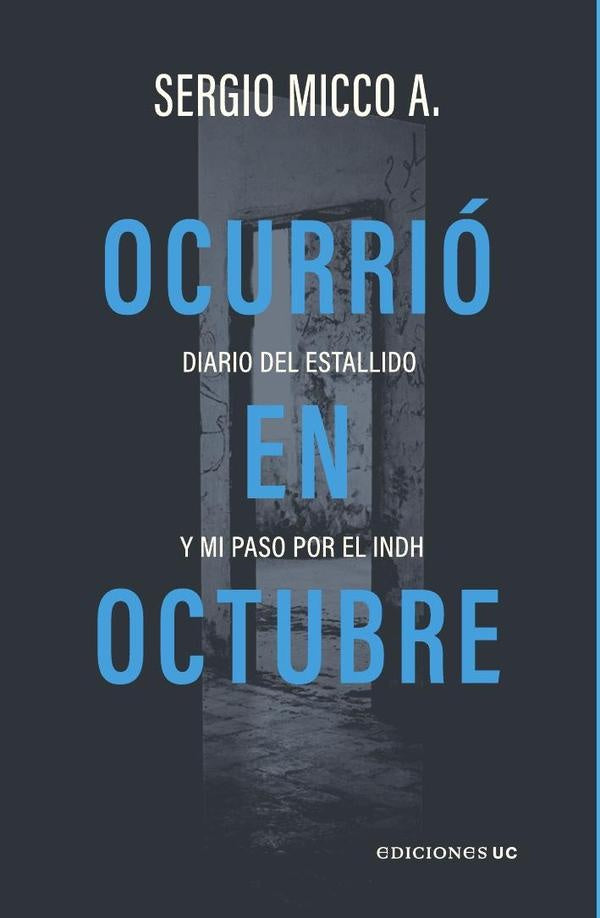 Ocurrió en Octubre | Sergio Micco Aguayo