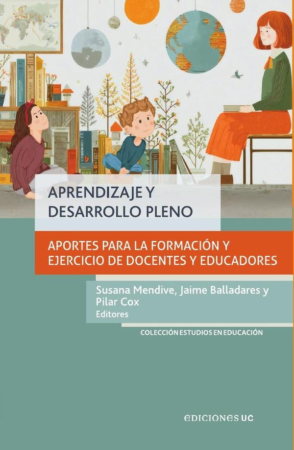 Aprendizaje y desarrollo pleno | Mendive, Balladares y otros