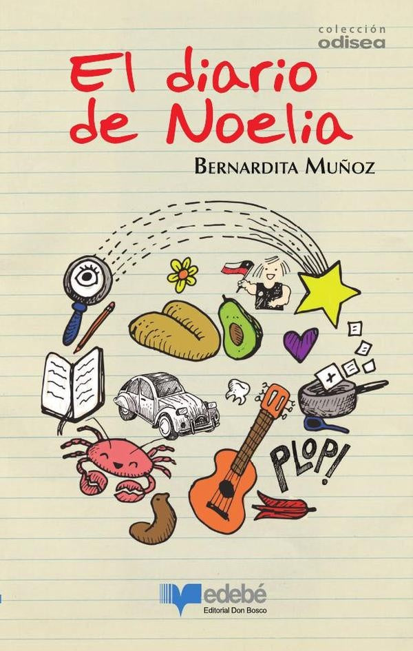 El diario de Noelia | Bernardita Muñoz-Chereau