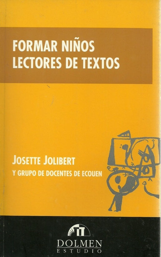 FORMAR NIÑOS LECTORES DE TEXTOS | Jolibert Josette
