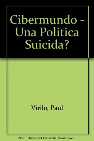 CIBERMUNDO.. | Paul Virilo