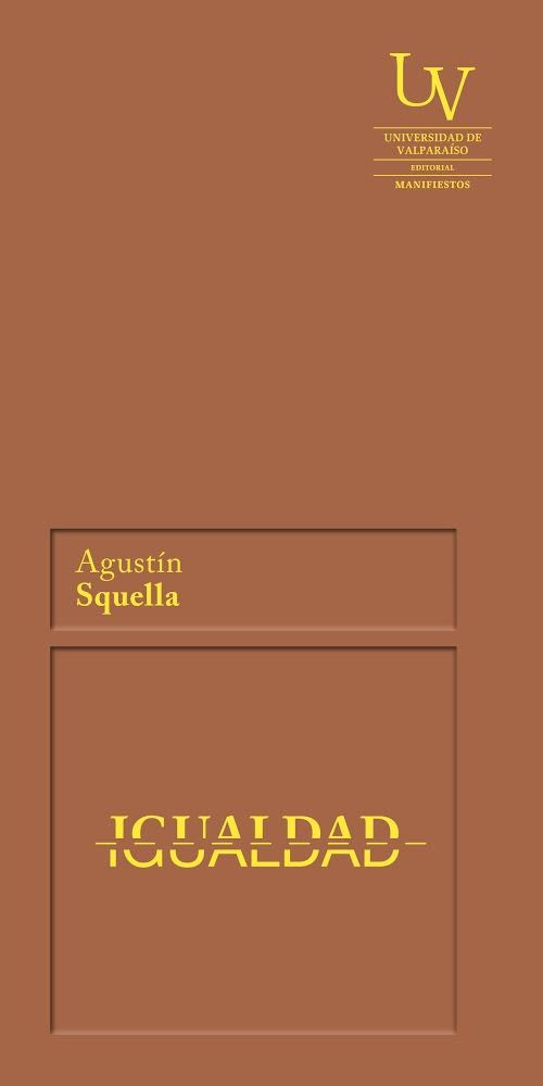 IGUALDAD.. | Agustín Squella