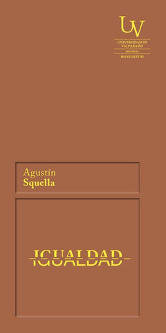 IGUALDAD.. | Agustín Squella