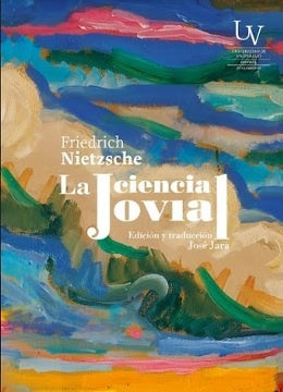 LA CIENCIA JOVIAL.. | Friedrich Nietzsche