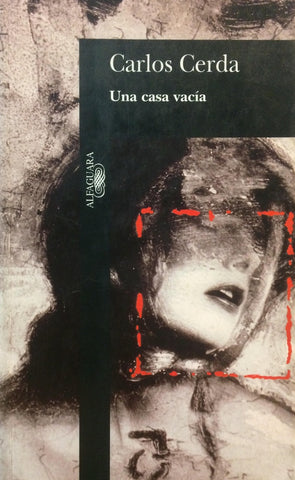 UNA CASA VACIA.. | Carlos Cerda