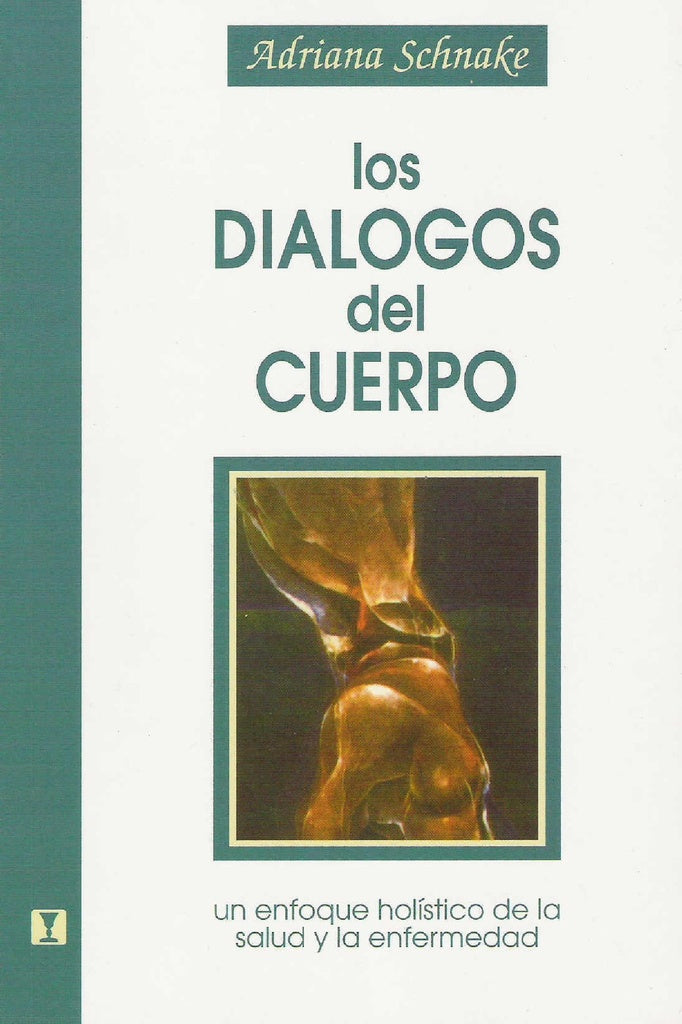 Los Dialogos del Cuerpo: Un enfoque holístico de la salud y la enfermedad | Adriana Schnake