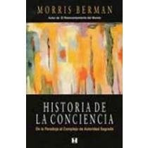 Historia de la conciencia  | Morris  Berman