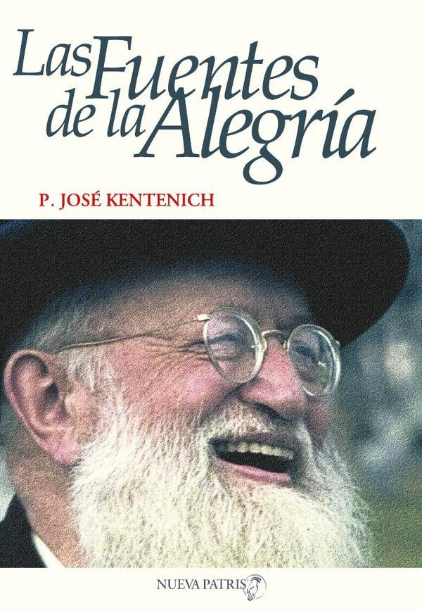 Las Fuentes de la Alegría | José Kentenich