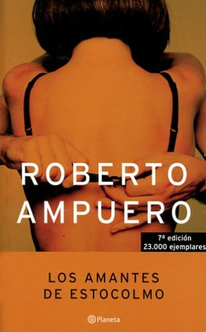 LOS AMANTES DE ESTOCOLMO  | Roberto Ampuero