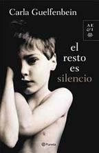 EL RESTO ES SILENCIO  | Carla Guelfenbein